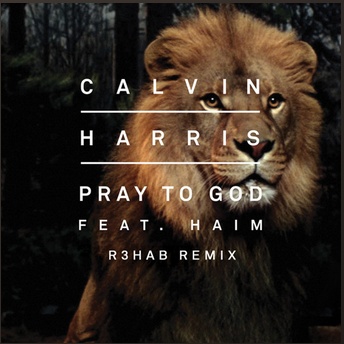  Pray To God (R3hab Remix) 