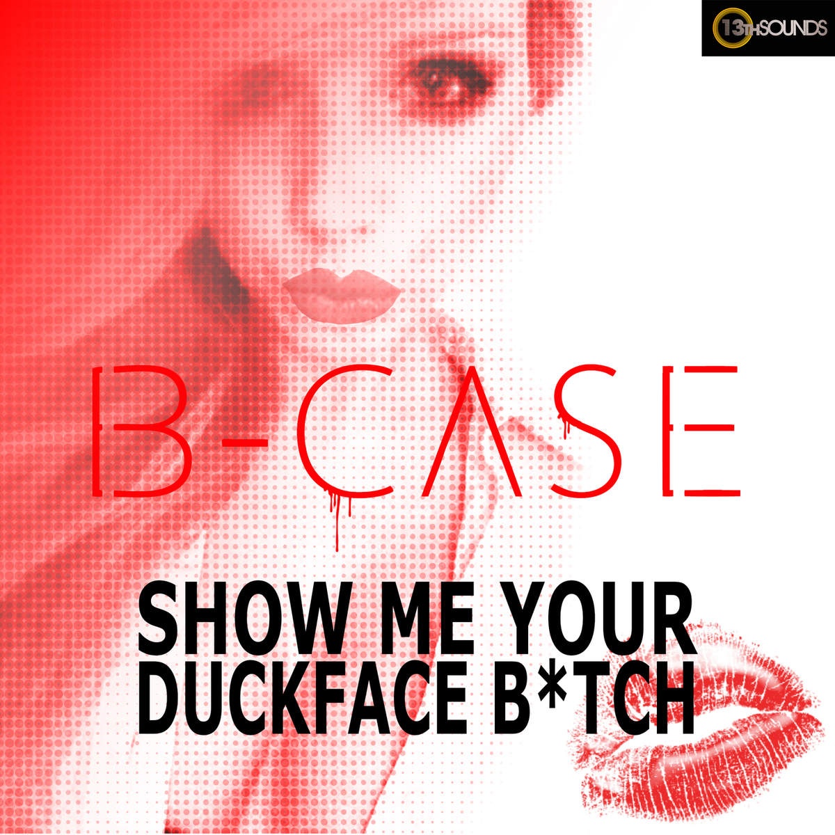 Show Me Your Duckface Bitch