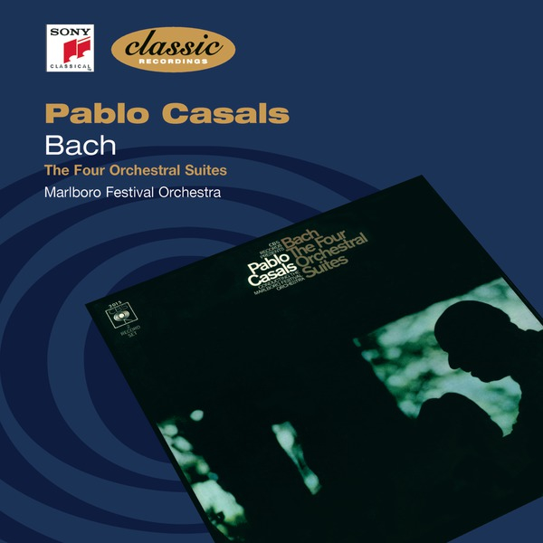 Casals - Bach - Orchestral Suites 1-4