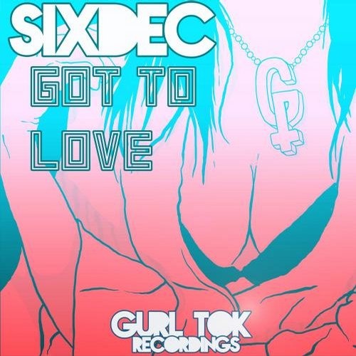 Got To Love (Original Mix)