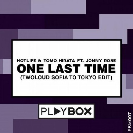 One Last Time (twoloud Sofia to Tokyo Edit)