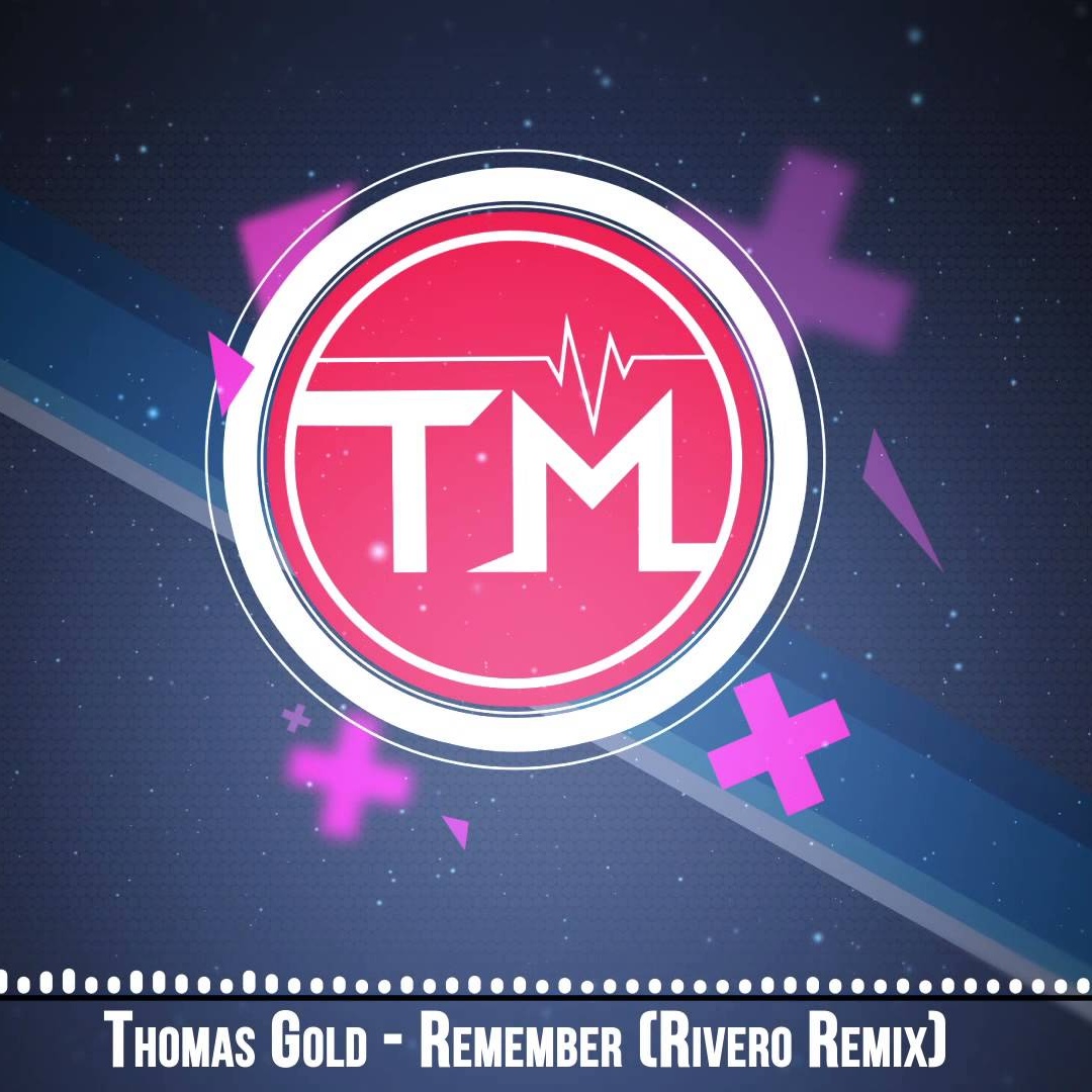 Remember (Rivero Remix)