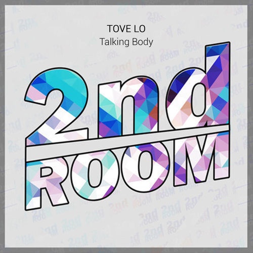 Talking Body (2nd Room Remix)