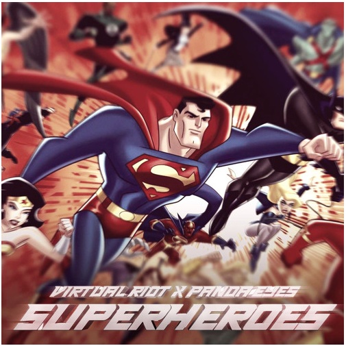 Superheroes (Dubstep Mashup) 