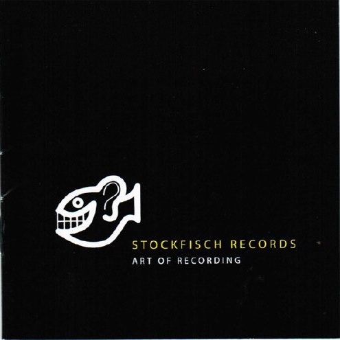 Stockfisch Records--Art of Recording