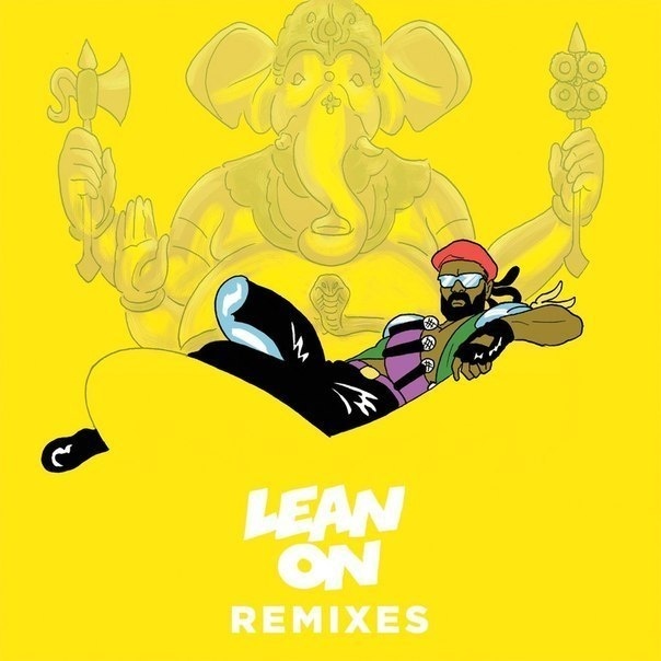 Lean On (Moska Remix)