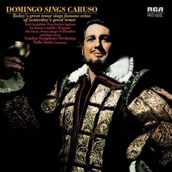 Pla cido Domingo: Domingo sings Caruso