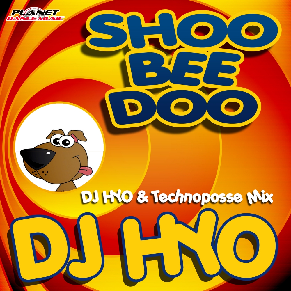 Shoo Bee Doo (Dj Hyo & Technoposse Extended Mix)