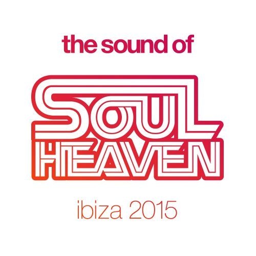 The Sound of Soul Heaven Ibiza 2015