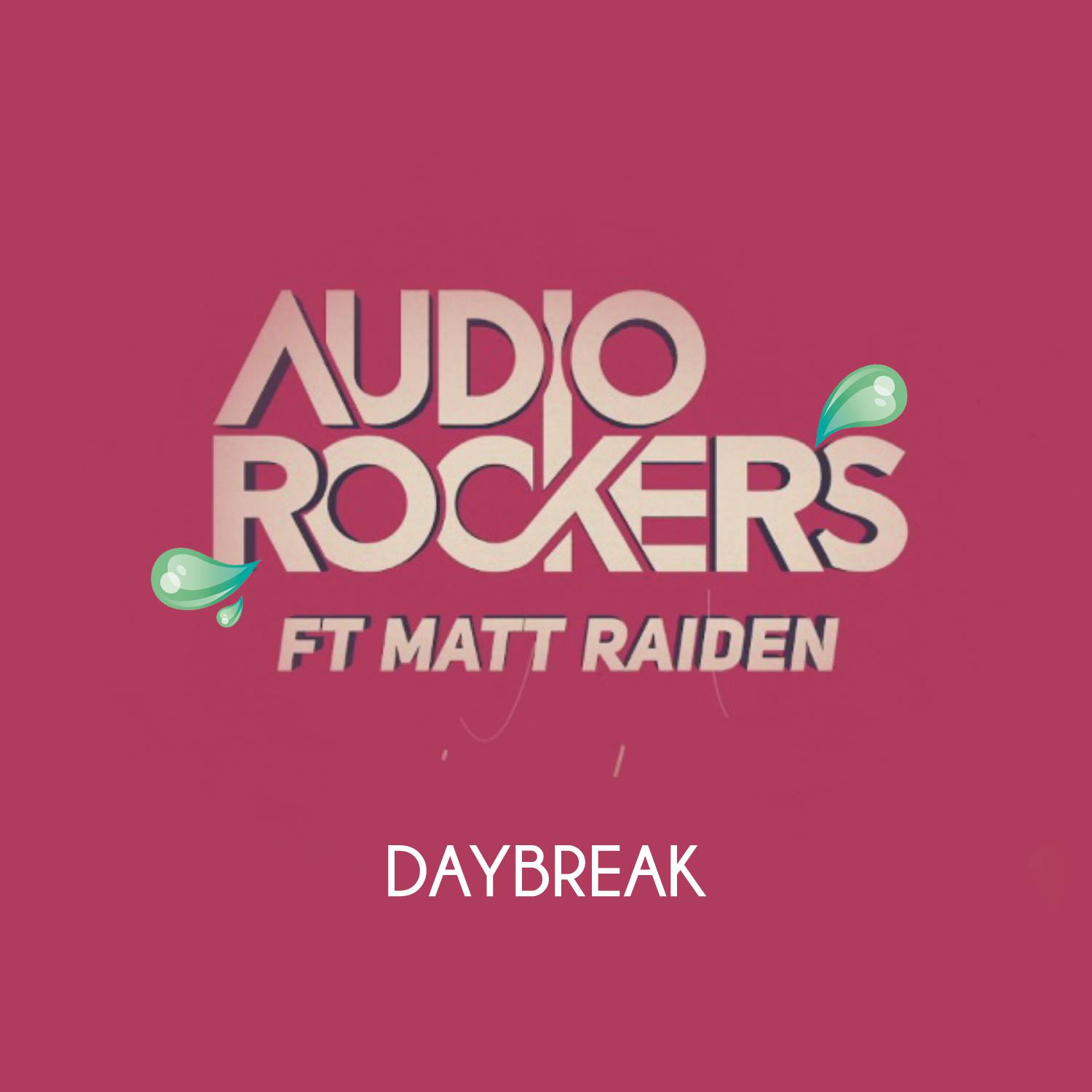 Daybreak (feat. Matt Raiden) (Radio Mix)