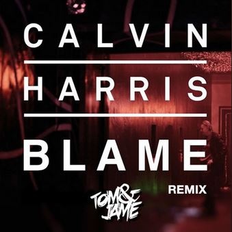 Blame (TOM & JAME Remix)