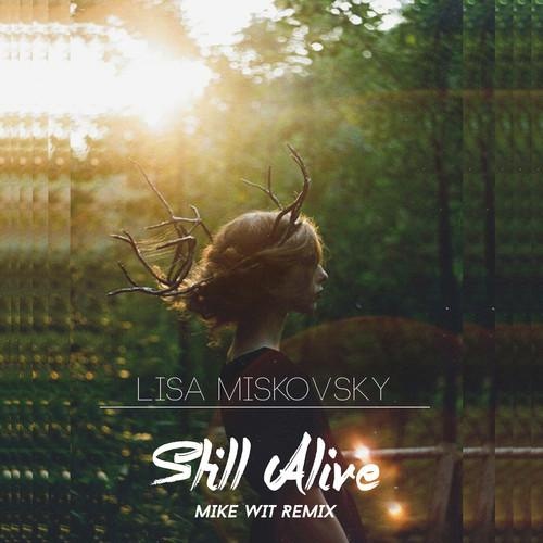 Still Alive (Mike Wit Remix)