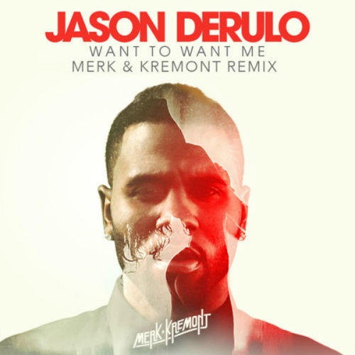 Want To Want Me (Merk & Kremont Remix)