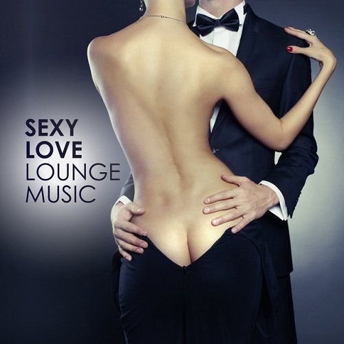 Sexy Love Lounge Music