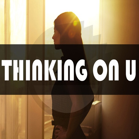 Thinking On U (Original Mix)