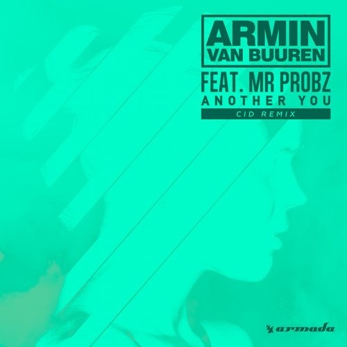 Another You (feat. Mr. Probz) [CID Remix]