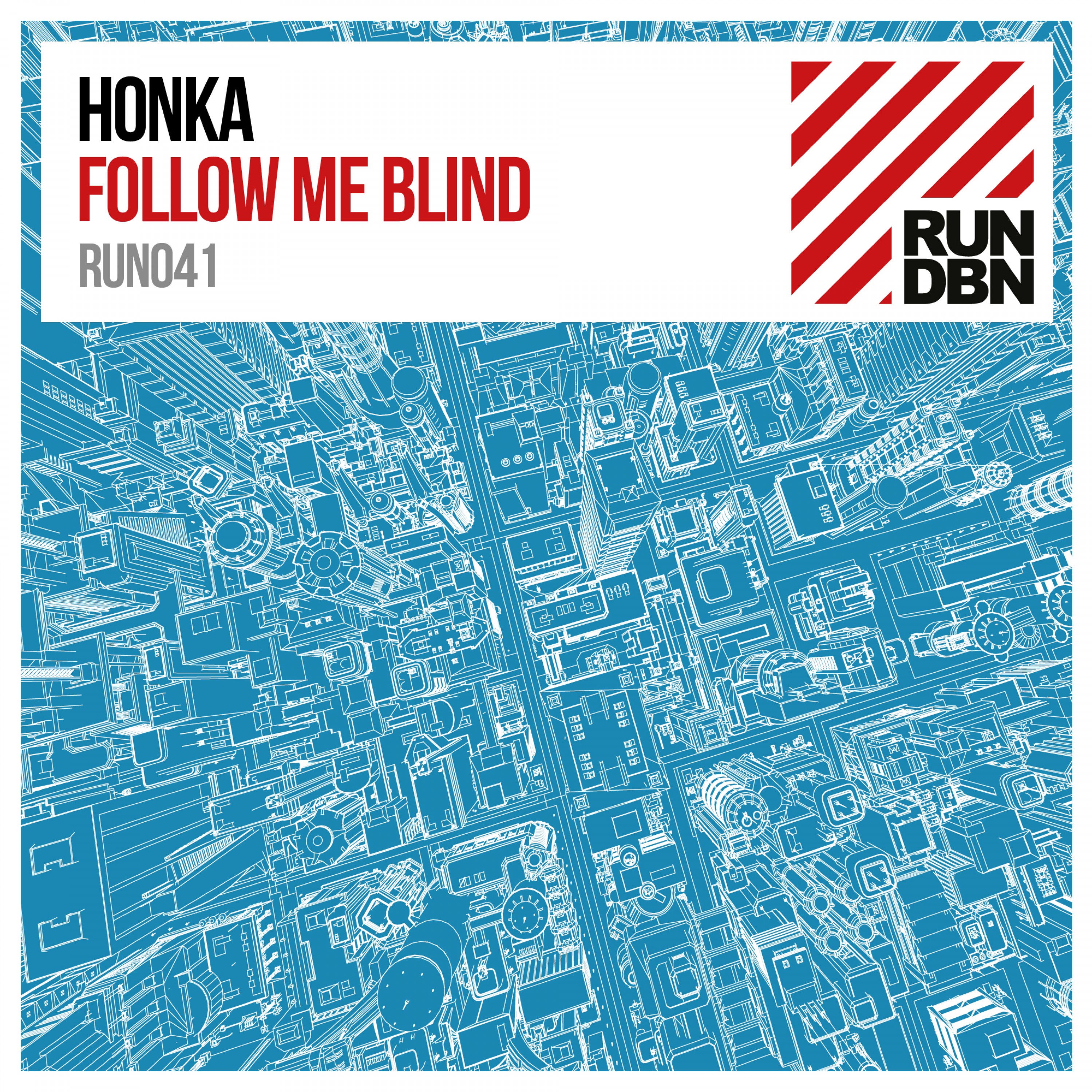 Follow Me Blind (Original Mix)