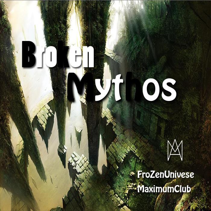 Broken Mythos