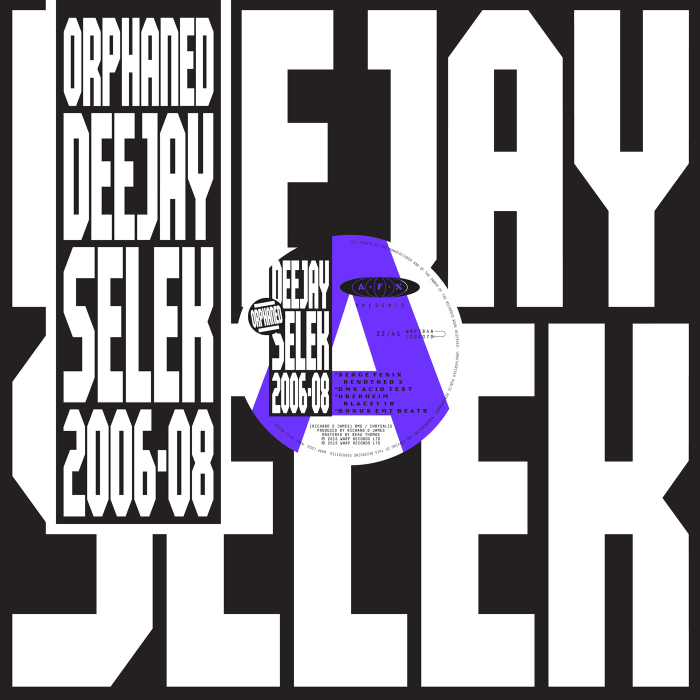 orphaned deejay selek 2006-2008