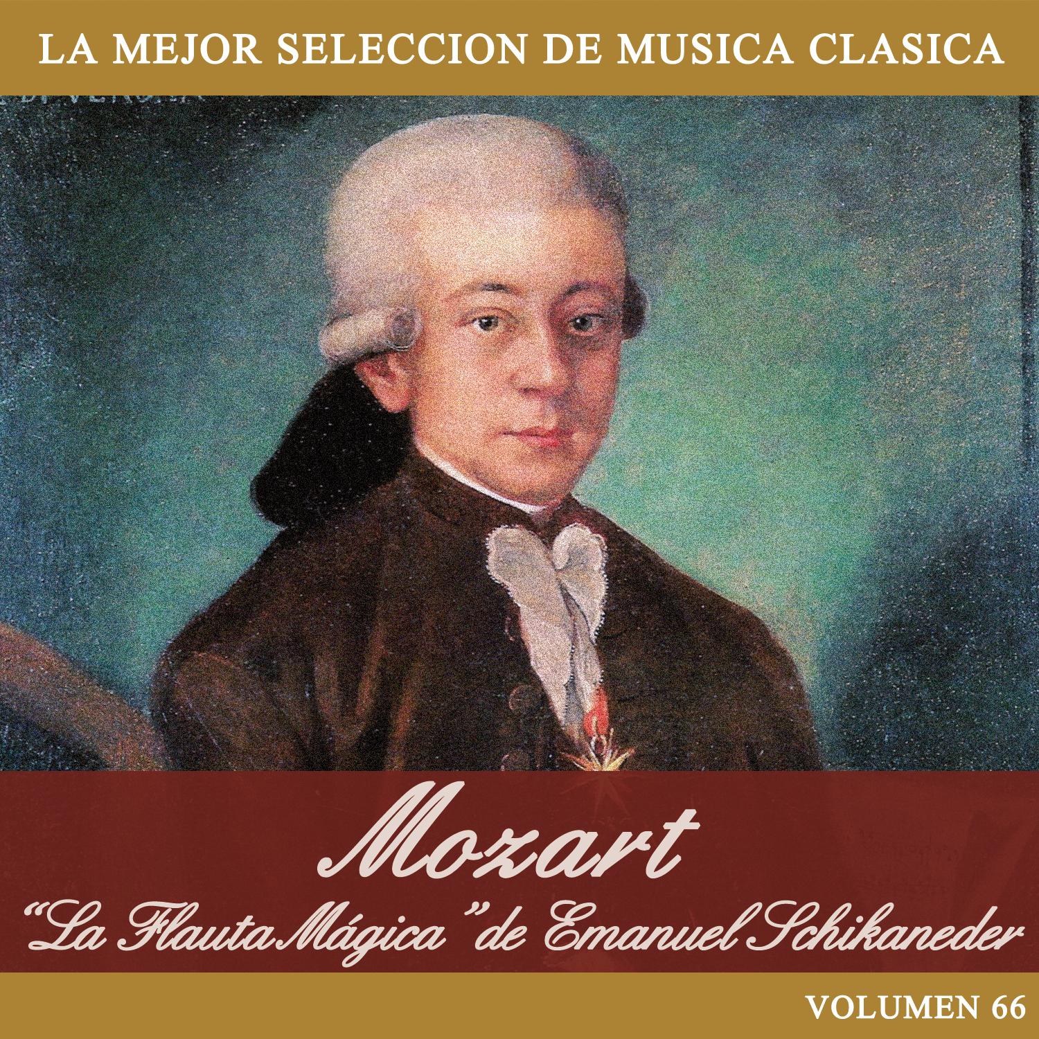 Mozart: " La Flauta Ma gica" de Emanuel Schikaneder