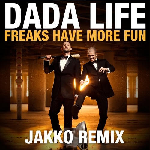 Freaks Have More Fun (Jakko Remix)