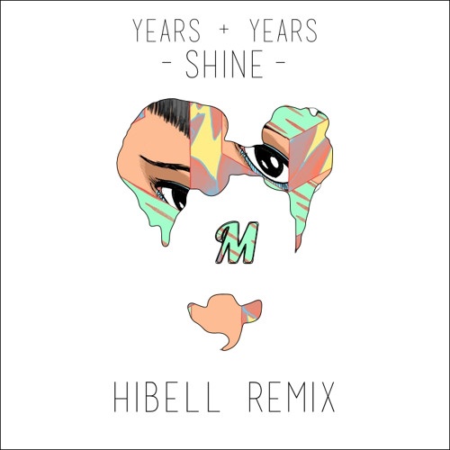 Shine (Hibell Remix)