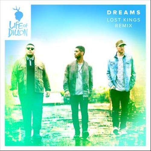 Dreams (Lost Kings Remix)