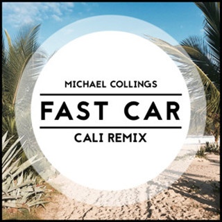 Fast Car (Cali Remix)