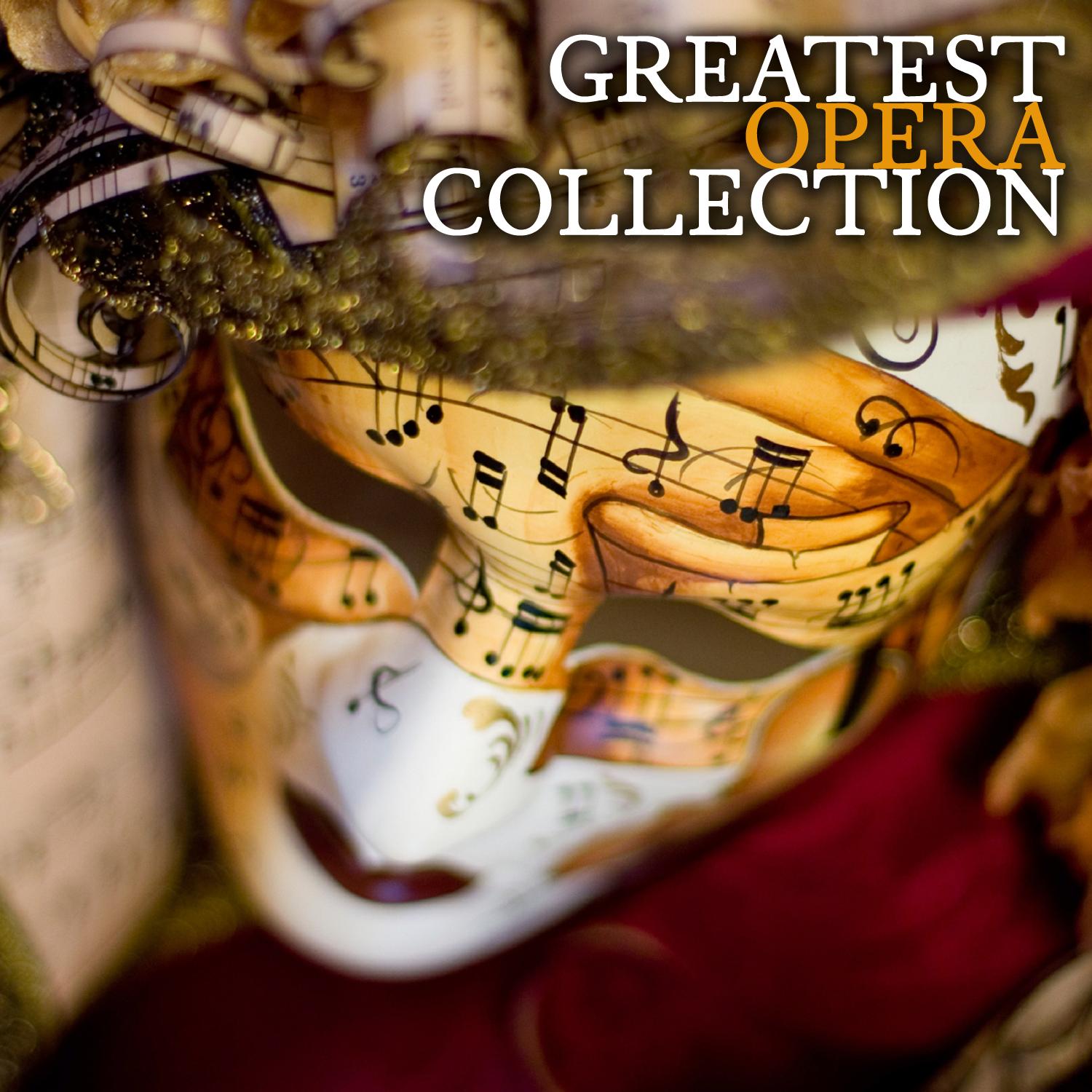 The Greatest Opera Collection