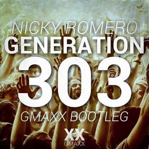 Generation 303 (GMAXX Bootleg)