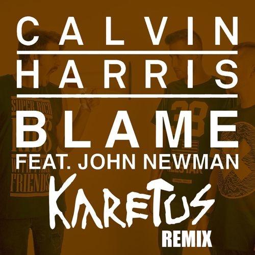 Blame (Karetus Remix)