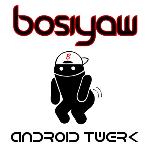 Android Twerk