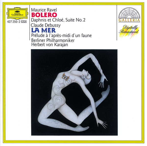 Ravel: Bolero Daphnis et Chloe, Suite No. 2  Debussy: La Mer Pre lude a l' apre smidi d' un faune