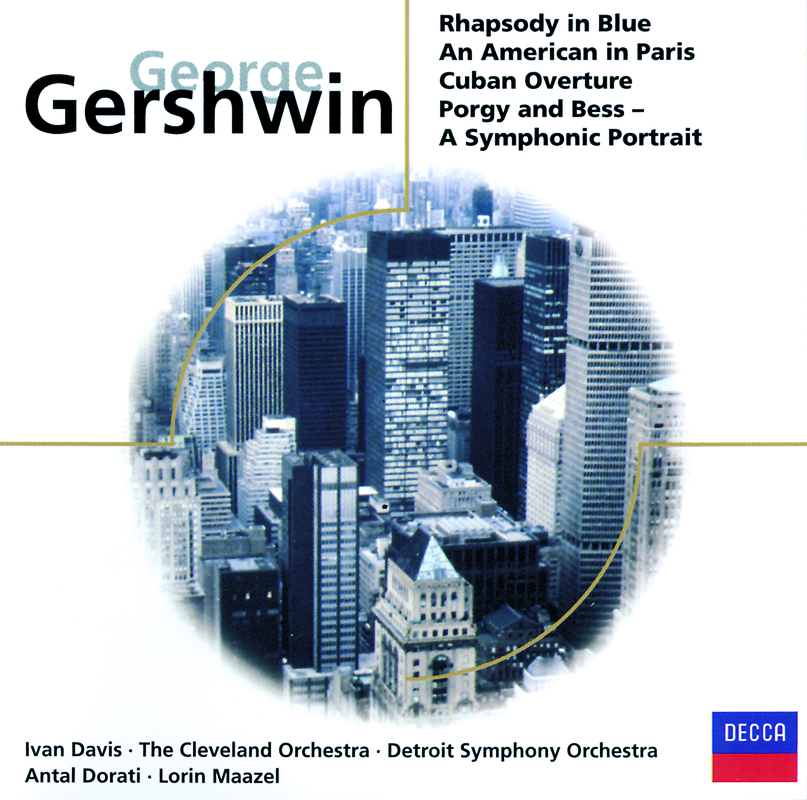 Gershwin: Rhapsody in Blue/Cuban Overture/An American in Paris etc