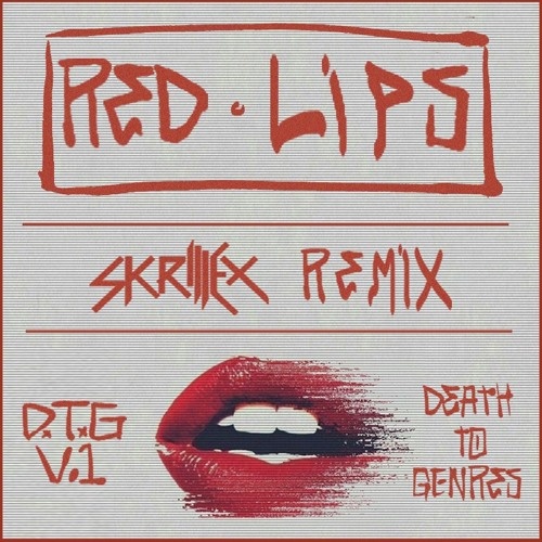 Red Lips (Skrillex VIP Remix)