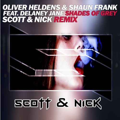 Shades Of Grey (Scott & Nick Remix)