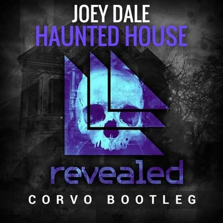 Haunted House (CORVO Bootleg)
