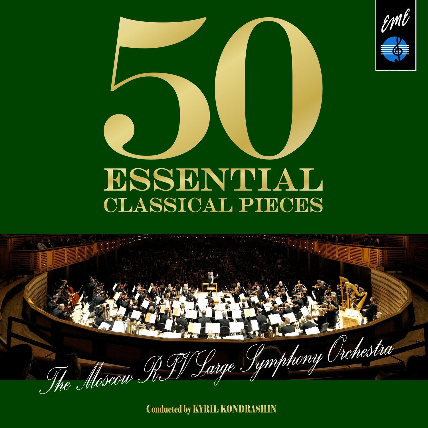 50 Essential Classical Pieces by Moscow RTV Large Symphony Orchestra