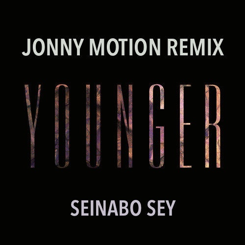 Younger (Jonny Motion Remix)