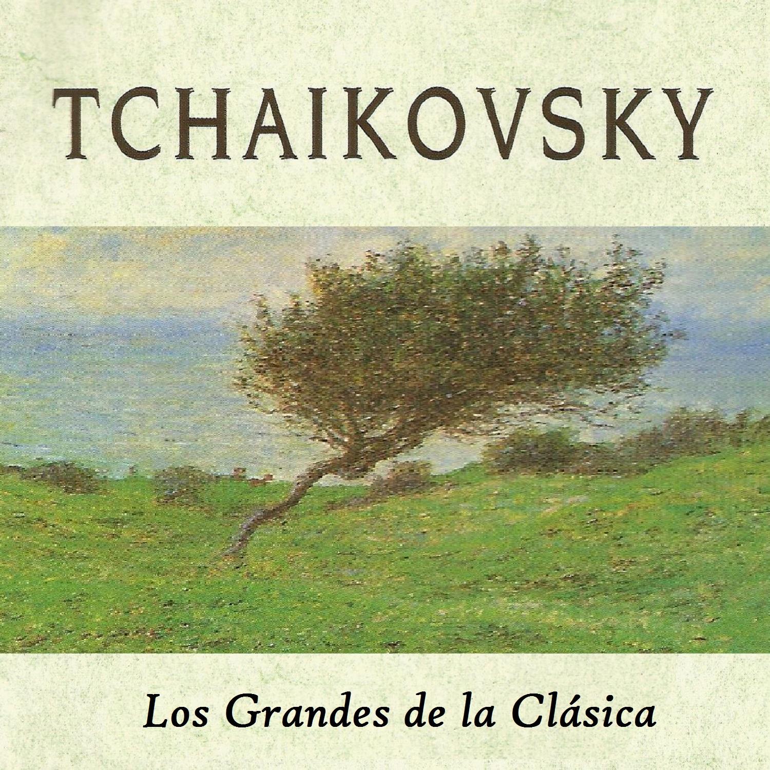Tchaikovsky, Los Grandes de la Cla sica