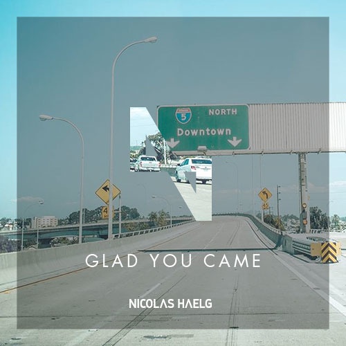 Glad You Came (Nicolas Haelg Edit) 