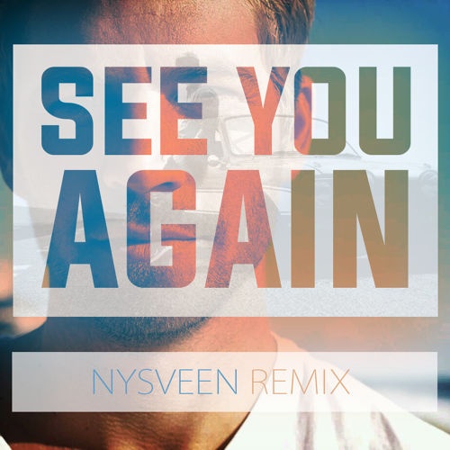 See You Again(Nysveen Remix)