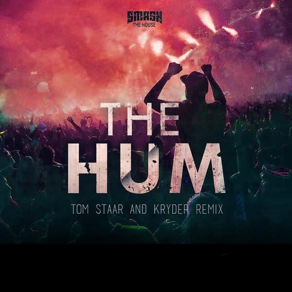 The Hum (Tom Staar & Kryder Remix)