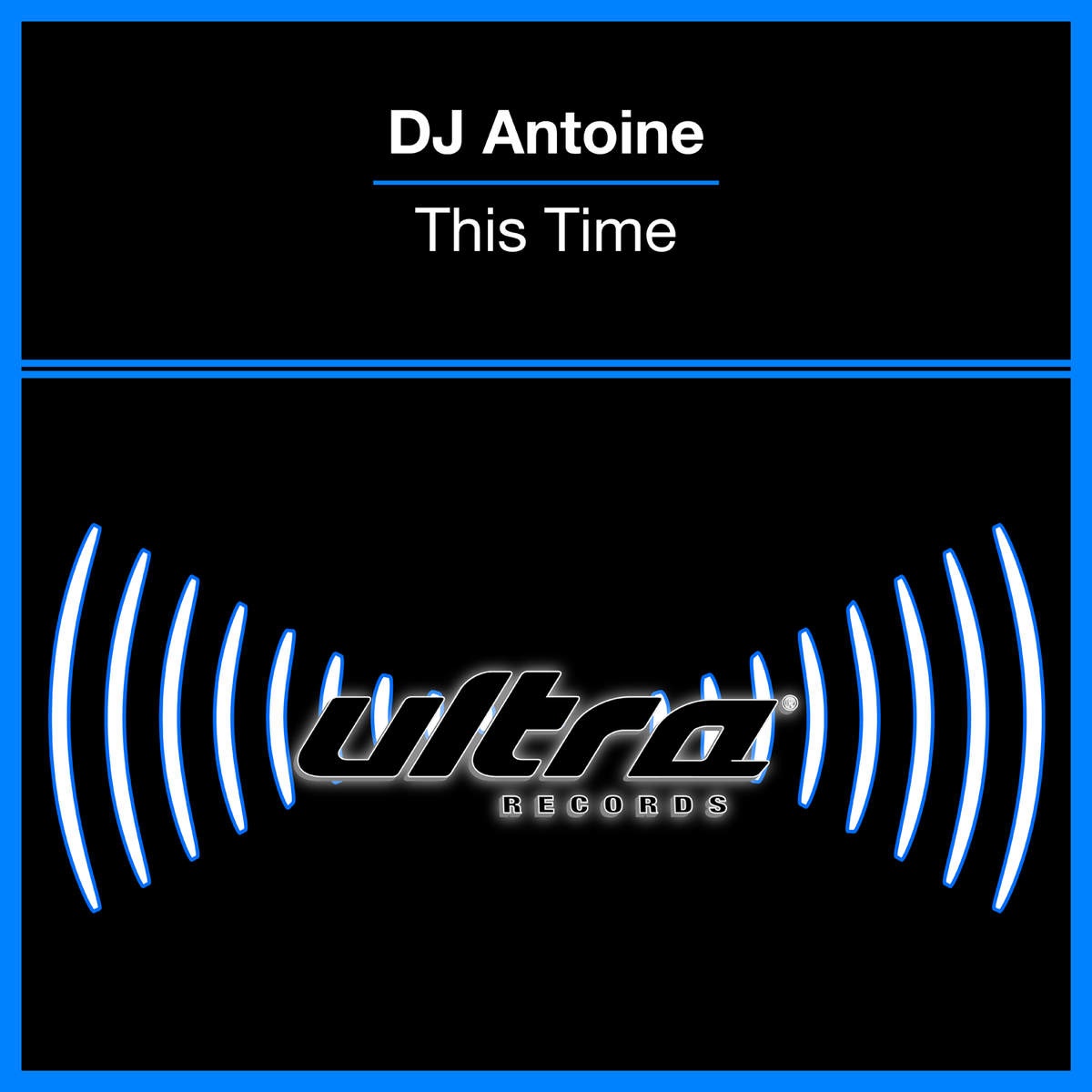 This Time (DJ Antoine & Mad Mark Club Mix)
