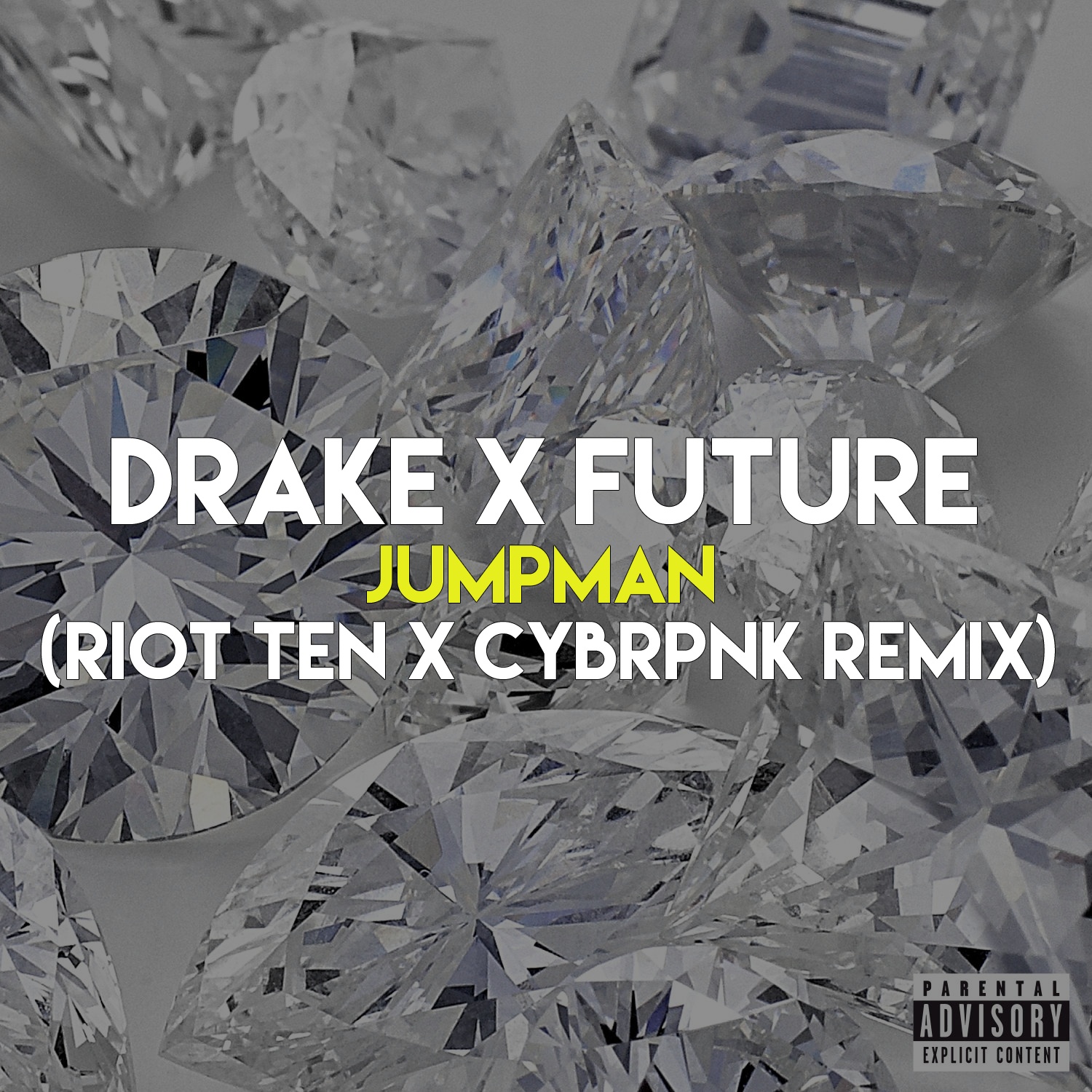 Jumpman (Riot Ten & CYBRPNK Remix)