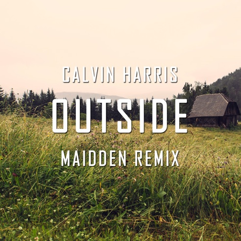 Outside(Maidden Remix)