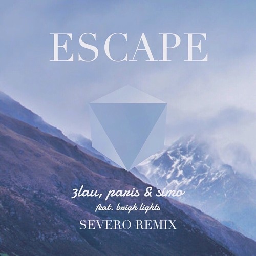 Escape (severo remix)