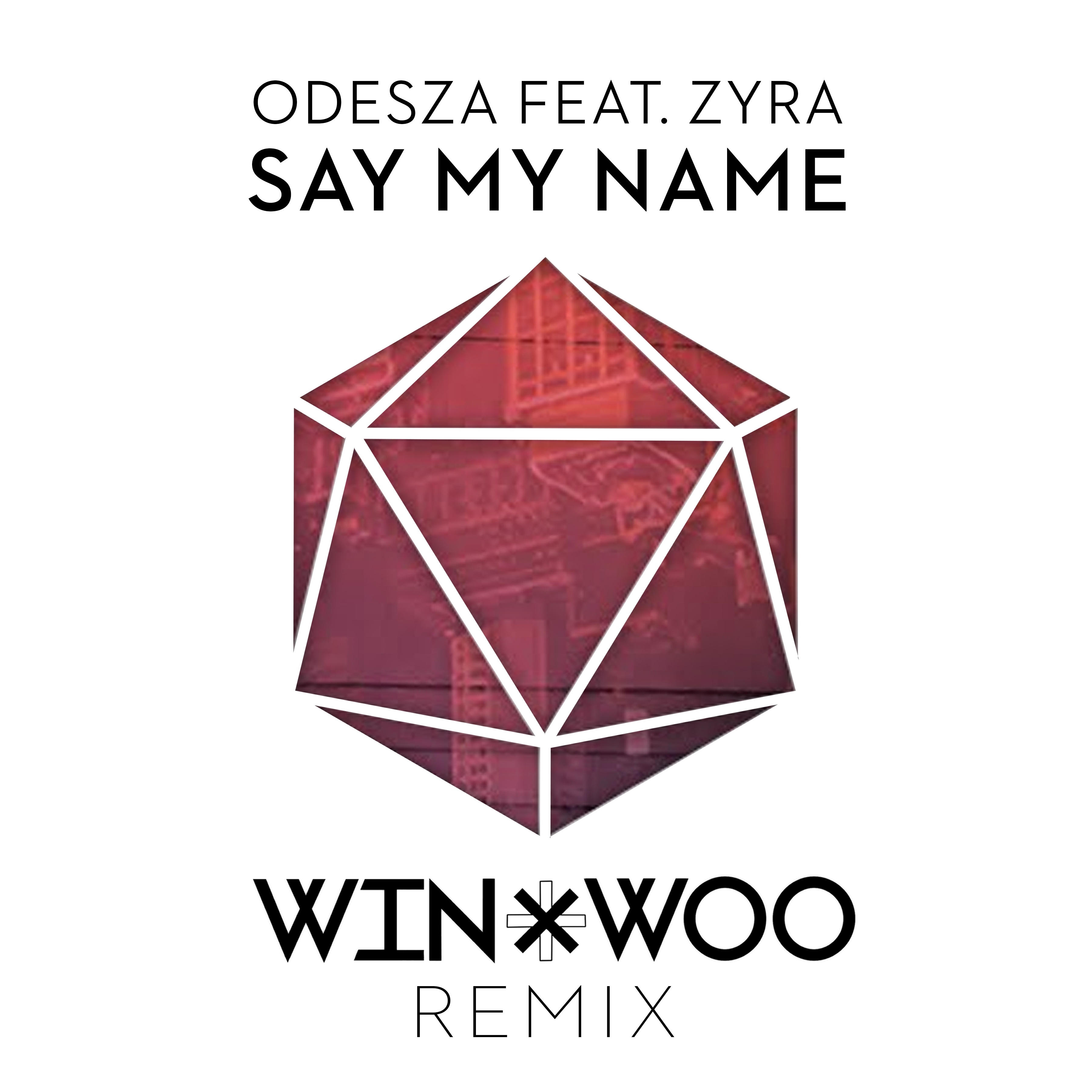 Say My Name (Win & Woo Remix)