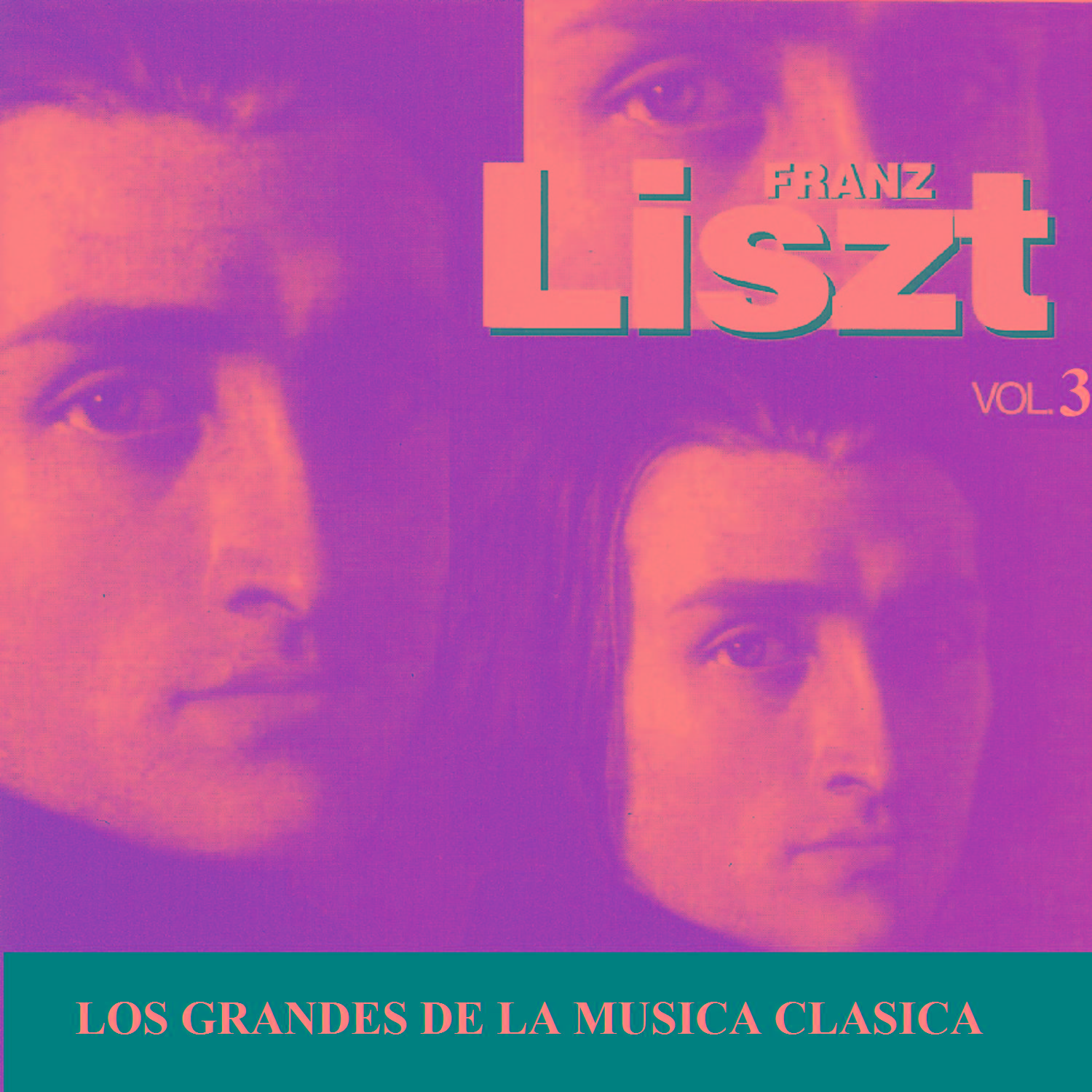 Los Grandes de la Musica Clasica - Franz Liszt Vol. 3