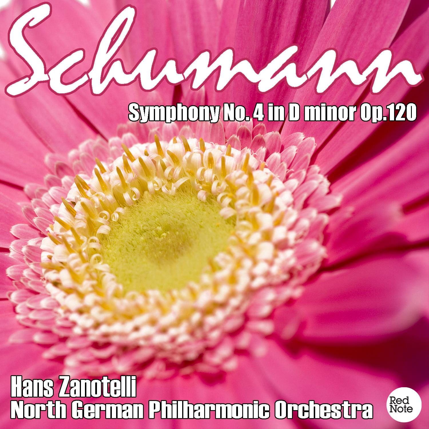 Schumann: Symphony No. 4 in D minor Op.120